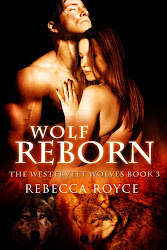 Wolf Reborn: The Westervelt Wolves Book 3