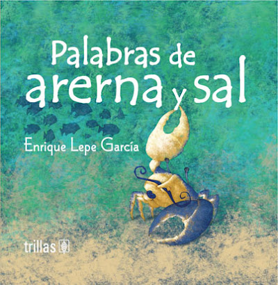 Palabras de arena y sal. Ed. Trillas