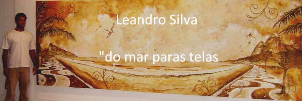 Leandro Silva " Do Mar Para as Telas"