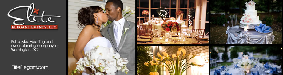 Elite Elegant, LLC  - Full-Service Wedding and Event Planning Company in Washington, DC.