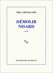 Démolir Nisard d'Éric Chevillard