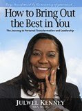 How to Bring Out the Best in You