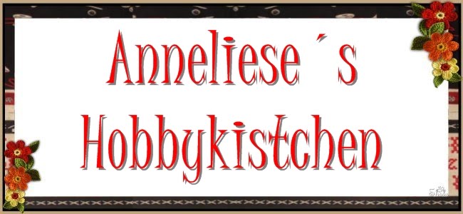 Anneliese´s Hobbykistchen