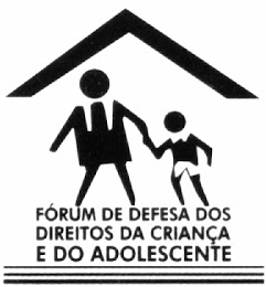 FORUM BAIANO DE DEF.DOS DIREITOS DA CRIANÇA E DO ADOLESCENTE