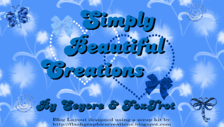 Simply Beautiful Creations by Eeyore and Foxtrot