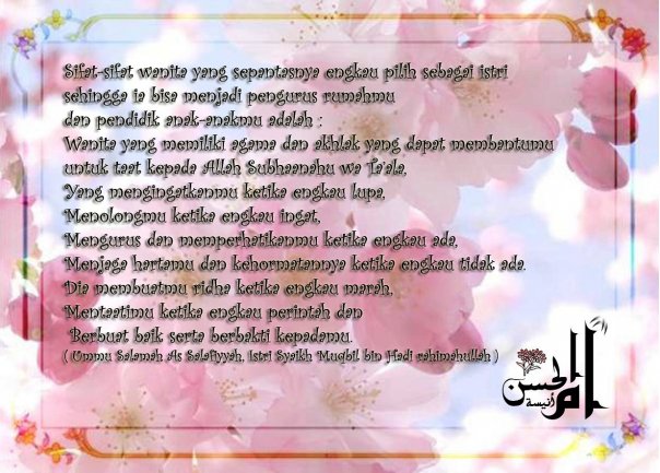 Wanita Sholehah: Perhiasan Dunia Terindah Adalah Wanita Sholehah...