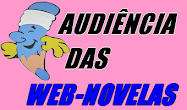 AUDIÊNCIA WEB-NOVELAS