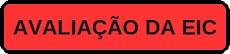 Clique no botão abaixo para fazer sua avaliação da EIC: