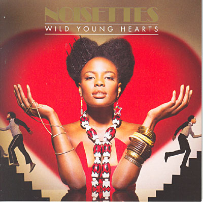 [Noisettes+-+Wild+Young+Hearts+[2009].jpg]