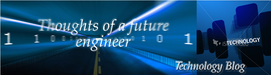 Thoughts of a future engineer