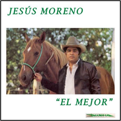 [Jesus+Moreno+-++El+Mejor.JPG]