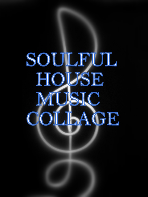 Soulful House Music Collage