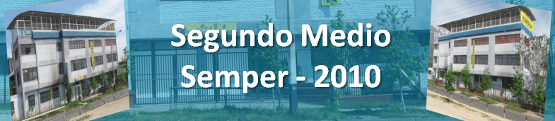 SEGUNDO MEDIO SEMPER - 2011