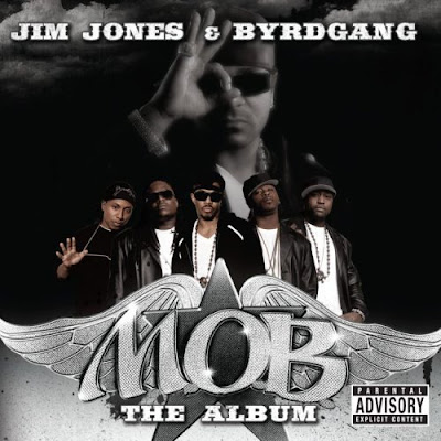 jim+jones Byrd Gang - M.O.B. (The Album) (Snippets)  