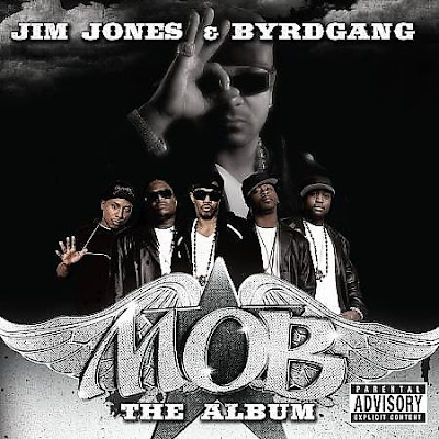 2 Jim Jones & Byrdgang - M.O.B. The Album  