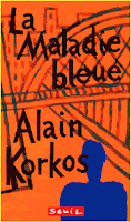 couverture 'La maladie bleue' Alain Korkos