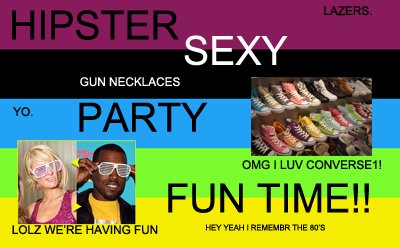 [hipstersexypartyfuntime.jpg]