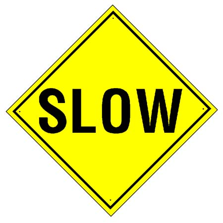 [slow.jpg]