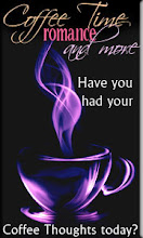 Luvin' life at Coffee Time Romance. Click the pic to join me & befriend if you like!