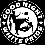 Good Night White Pride