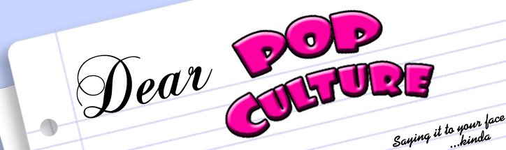 Dear PopCulture