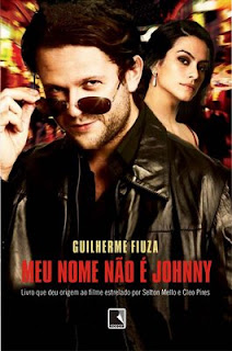 Julho de 2008: Guilherme Fioza, Meu Nome Não É Johnny, Record