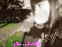 You And Me♥ .