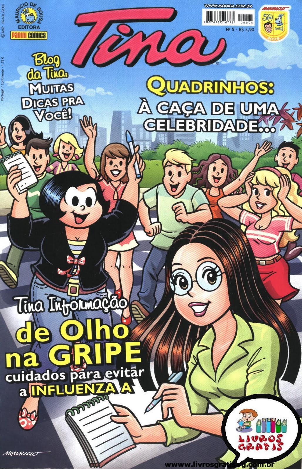 Bomba! Tina 03 a 08; Turma da Mônica Jovem 19 e 20; Luluzinha Teen 11 Bomba! Tina 03 a 08; Turma da Mônica Jovem 19 e 20; Luluzinha Teen 11
