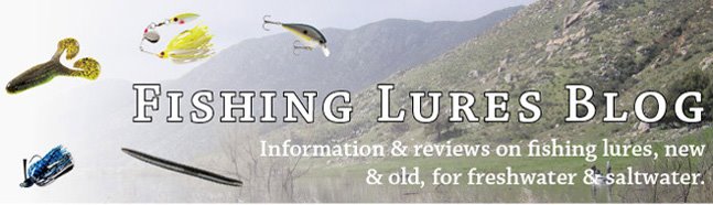 Fishing Lures and Fishing Tackle Reviews