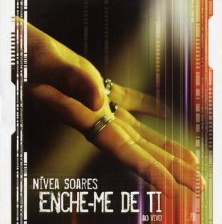 Nívea Soares - Enche-me De Ti (2005)