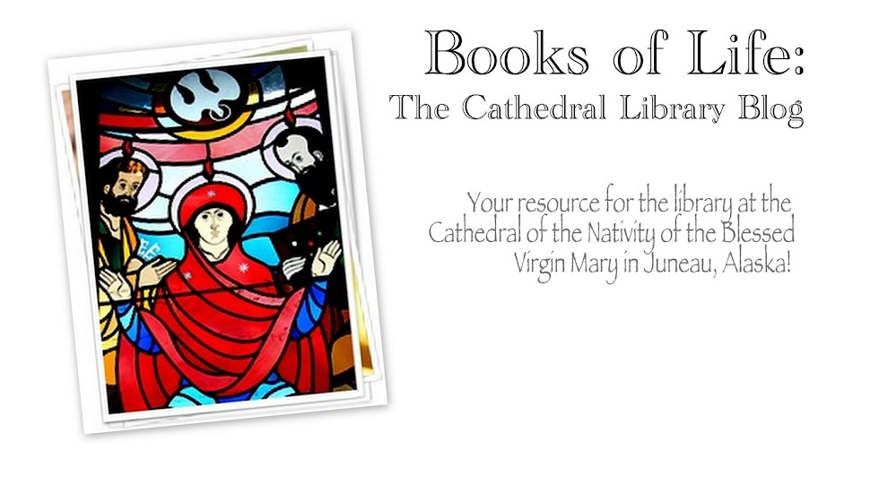 Books of Life:  The Cathedral Library Blog