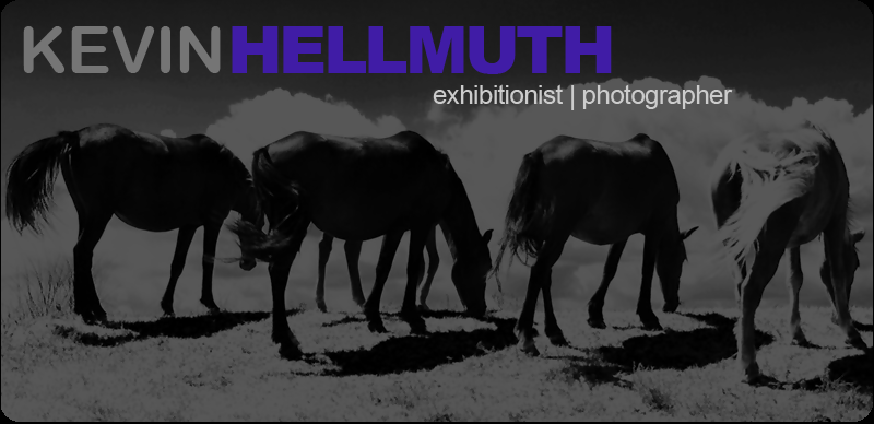 Kevin Hellmuth | exhibitionist and photographer