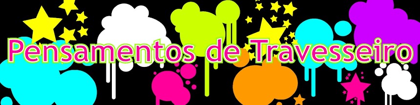 Pensamentos de Travesseiro
