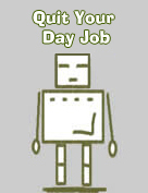 [quit+your+day+job.jpg]