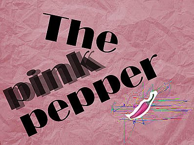 - The Pink Pepper