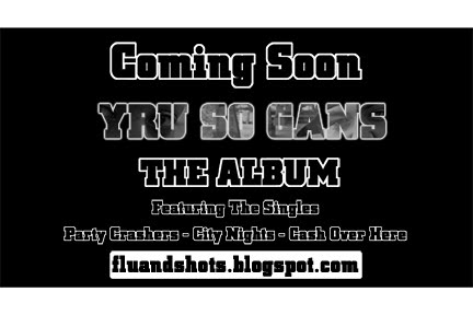 YRU SO GANS Album Promo 2010