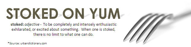 Stoked On Yum