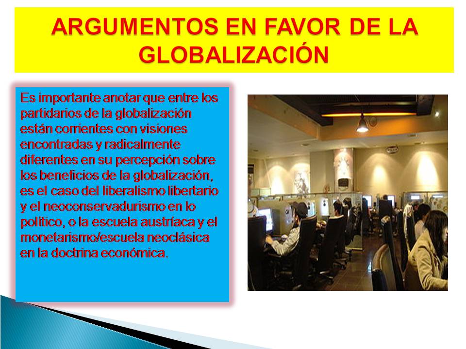 INTERNET Y GLOBALIZACION 1: ARGUMENTOS EN FAVOR DE LA GLOBALIZACION