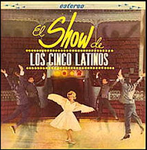 El Show de Los Cinco Latinos vol. 1 1965