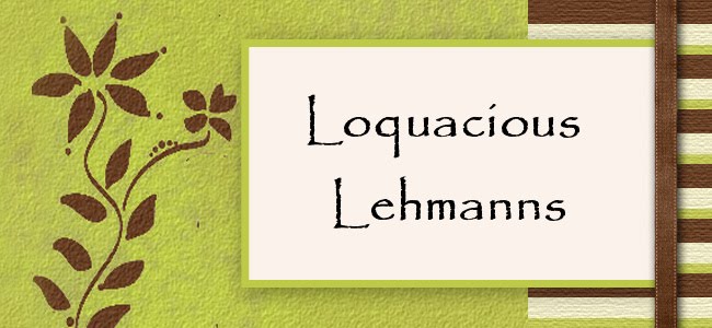 Loquacious Lehmanns