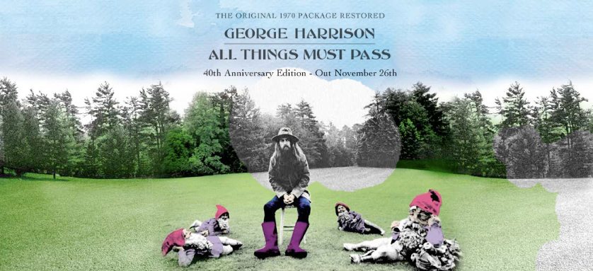 time waits for no one: George Harrison ALL THINGS MUST PASS 40th