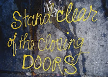 "Stand clear of the closing doors"