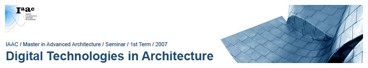 IAAC / Digital Technologies in Architecture / 2007