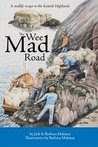 The Wee Mad Road