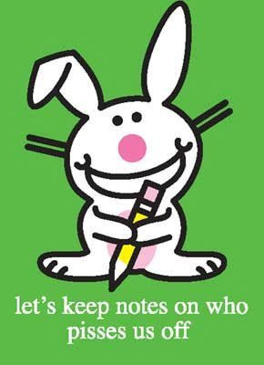 http://4.bp.blogspot.com/_HFcVtvzImsA/Ssf3wHfqFRI/AAAAAAAABFs/wAvvLjLxWmY/s400/Happy-Bunny---Notes--C11750991.jpg