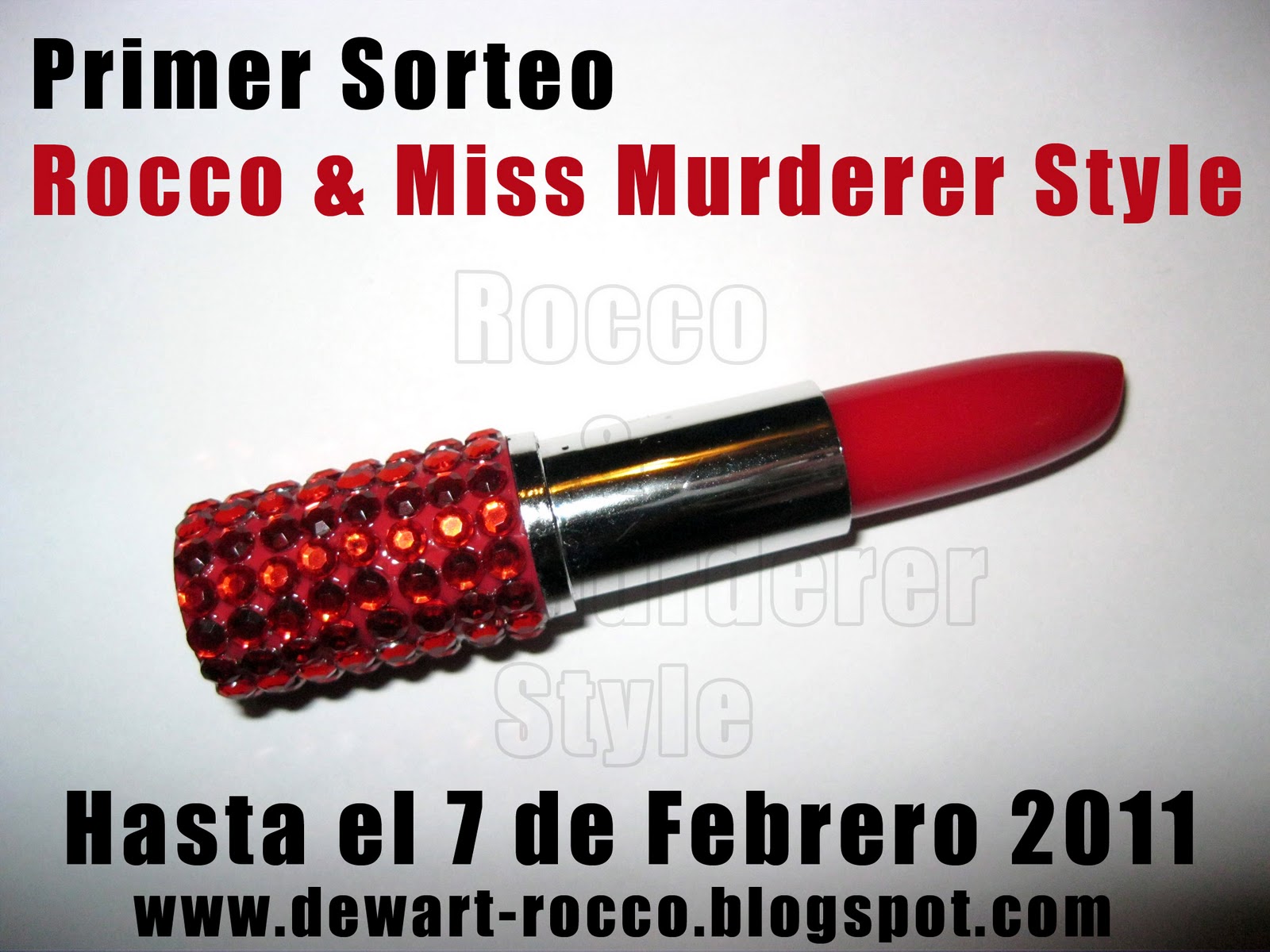 Primer sorteo Rocco & Miss Murderer Style
