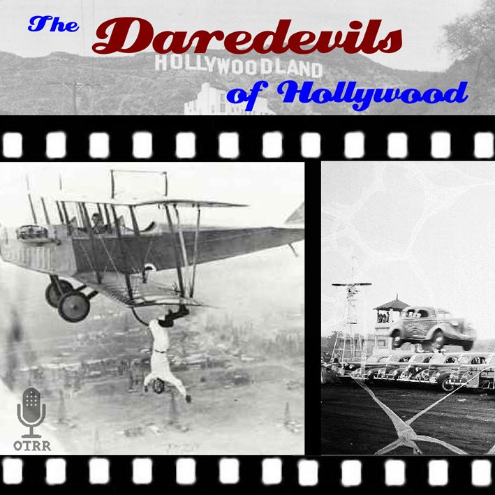 [OTRR_Certified_Daredevils_of_Hollywood.jpg]