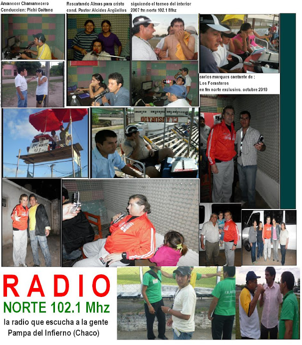 Radio Norte 102.1 Mhz Pampa del Infierno (Chaco)