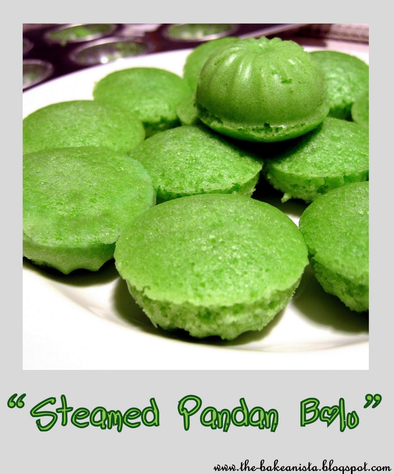 The Bakeanista Steamed Pandan Bolu