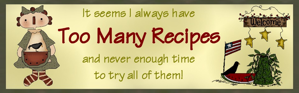 Too Many Recipes